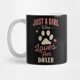 Just A Girl Who Loves Her Boxer Mug